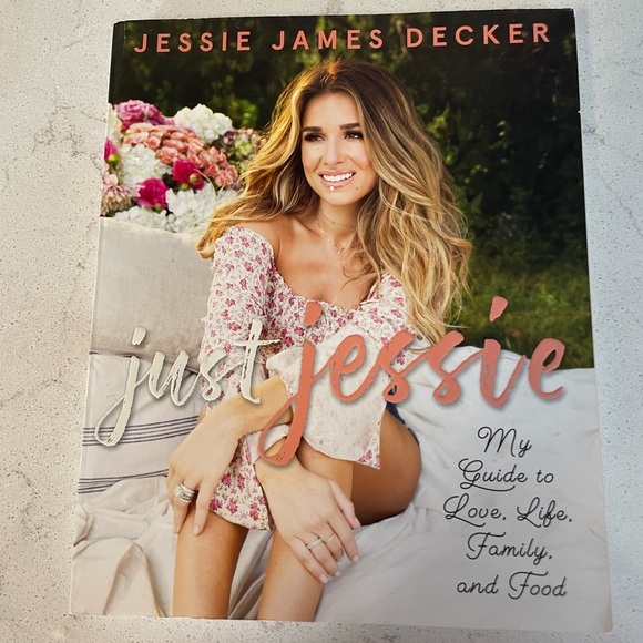 Book Just Jessie My Guide to Love, Life, Family, and Food by Jessie James Decker - Picture 1 of 5